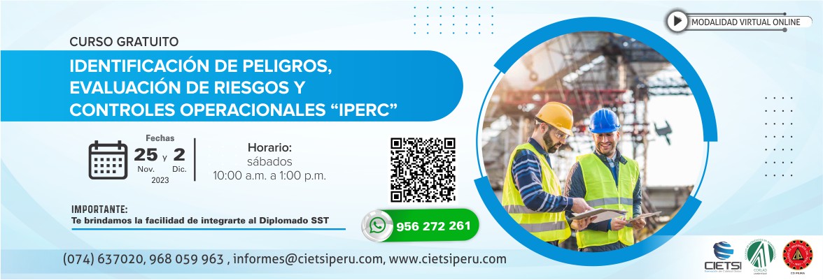 CURSO ESPECIALIZADO IDENTIFICACIÓN DE PELIGROS, EVALUACIÓN DE RIESGOS Y CONTROLES OPERACIONALES IPERC 2023